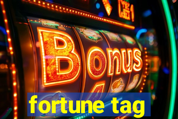 fortune tag